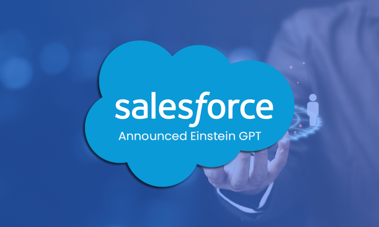 Salesforce Announced Einstein GPT – Garner Productivity And Deliver ...